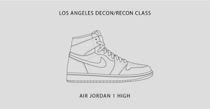 Los Angeles Class / Air Jordan 1 High / April 8th-11th, 2021