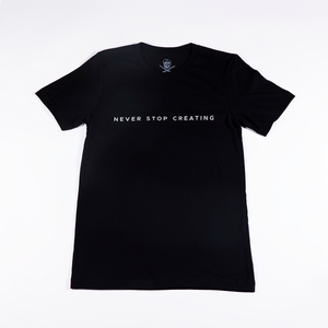 Never Stop Creating T-Shirt